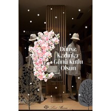 Mıgnatıs Çiçekler ve Kadınlar Günü Kutlu Olsun Yazısı Vitrin Cam Stickerı
