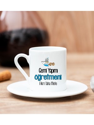 Hediye Dükkanı Kişiye Özel Gemi Yapımı Öğretmeni Beyaz Türk Kahvesi Fincanı