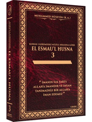 El Esmau'l Husna Cilt 3-Kur'an-I Kerimdeki Nüzul Sırasına Göre - Muhammed Hüseyin (Ciltli)