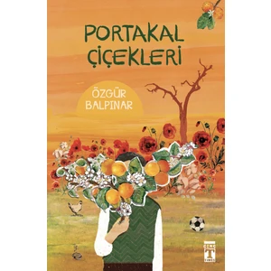 Portakal Çiçekleri - Özgür Balpınar