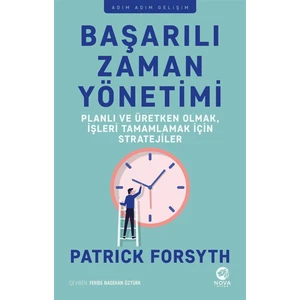 Başarılı Zaman Yönetimi - Patrick Forsyth