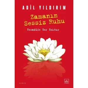 Zamanın Sessiz Ruhu - Adil Yıldırım