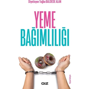 Yeme Bağımlılığı - Tuğba Baldede Alan
