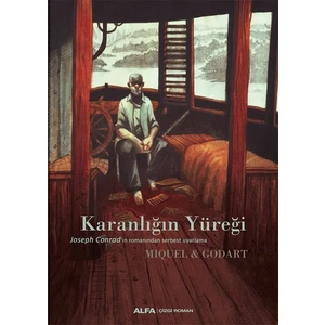 Karanlığın Yüreği (Ciltli) - Miquel & Godart