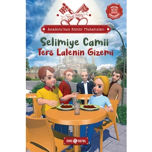 Anadolu’nun Kültür Muhafızları – 7 Selimiye Camii Ters Lalenin Gizemi