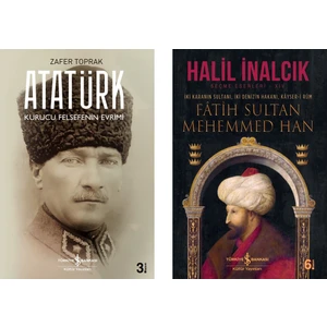 İş Bankası Kültür Yayınları Türk Tarihi Serisi 2 Kitap Set ( Atatürk – Kurucu Felsefenin Evrimi, Fâtih Sultan Mehemmed Han )