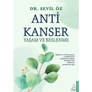 Anti Kanser Yaşam ve Beslenme - Dr. Sevil Öz