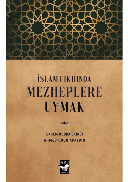 Islam Fıkhında Mezheplere Uymak - Ekrem Buğra Ekinci