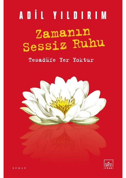 Zamanın Sessiz Ruhu - Adil Yıldırım