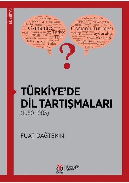 Türkiye'de Dil Tartışmaları - Fuat Dağtekin