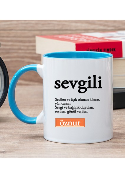 Kişiye Özel Sevgili Kelime Anlamı Mavi Kupa Bardak
