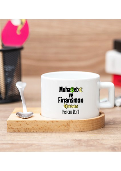 Kişiye Özel Muhasebe ve Finansman Öğretmeni Ahşap Altlıklı Fincan