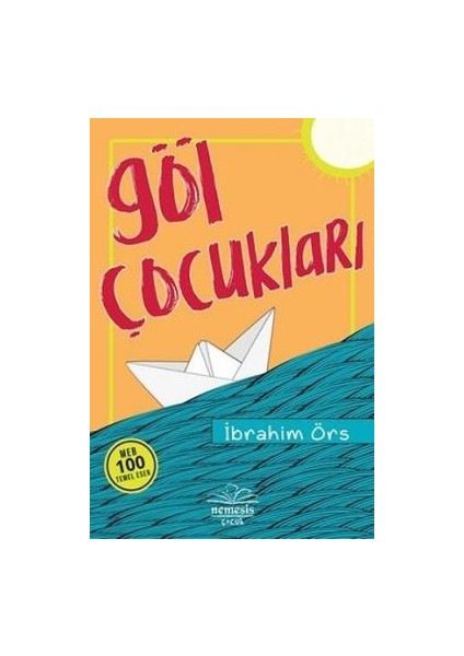Göl Çocukları ( Ilk 100 Temel Eser )