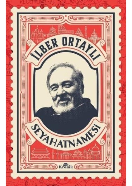 Ilber Ortaylı Seyahatnamesi