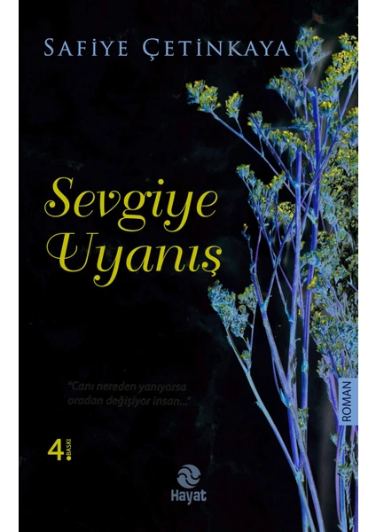 Sevgiye Uyanış - Safiye Çetinkaya