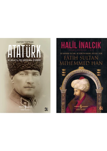 İş Bankası Kültür Yayınları Türk Tarihi Serisi 2 Kitap Set ( Atatürk – Kurucu Felsefenin Evrimi, Fâtih Sultan Mehemmed Han )