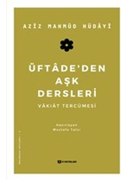 Üftadeden Aşk Dersleri - Vakıat Tercümesi