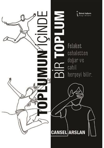 Toplumun Içinde Bir Toplum - Cansel Arslan