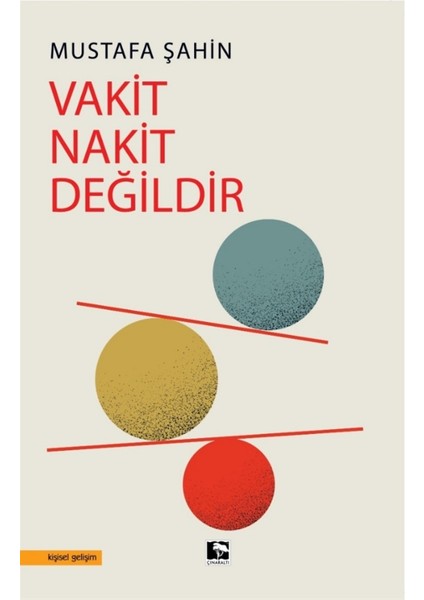 Vakit Nakit Değildir - Mustafa Şahin