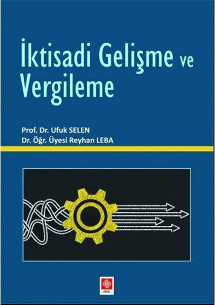 Iktisadi Gelişme ve Vergileme - Ufuk Selen