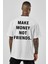 Make Money Not Friends Oversize Baskılı T-Shirt 1