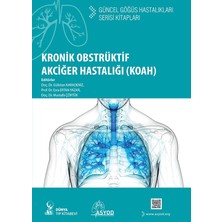 Dünya Tıp Kitabevi Kronik Obstrüktif Akciğer Hastalığı (Koah): Güncel Göğüs Hastalıkları Serisi Kitapları