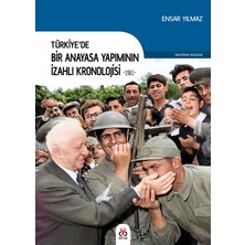 Türkiye’de Bir Anayasa Yapımının Izahlı Kronolojisi  1961