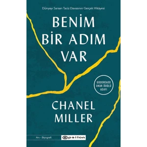 Benim Bir Adım Var: Dünyayı Sarsan Taciz Davasının Gerçek Hikâyesi - Chanel Miller