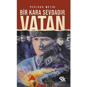 Bir Kara Sevdadır Vatan - Perihan Metin