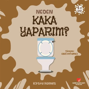 Neden Kaka Yaparım? - Kirsty Holmes