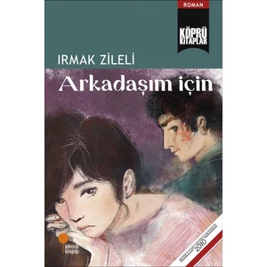 Arkadaşım Için - Irmak Zileli