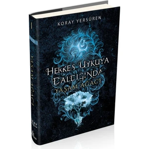 Herkes Uykuya Daldığında 1 - Yaşam Ağacı - Koray Yersüren