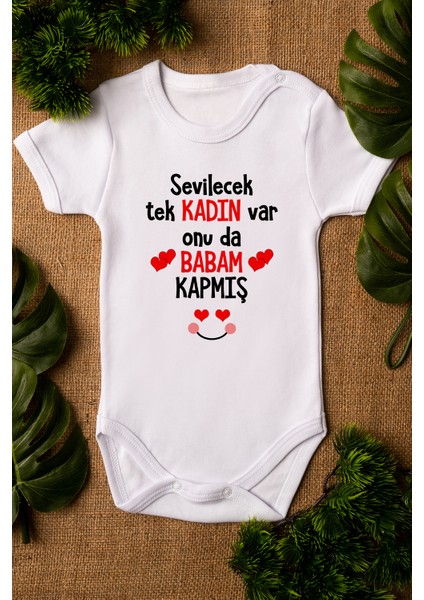 Özel Tasarım Sevilecek Tek Kadın Var Onuda Babam Kapmış Bebek Body Beyaz Badi Zıbın 5144