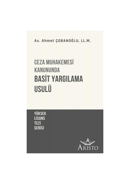 Ceza Muhakemesi Kanununda Basit Yargılama Usulü - Ahmet Çobanoğlu