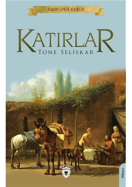Katırlar (Dorlion Gençlik Klasikleri)