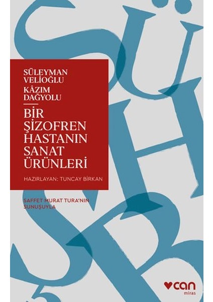 Bir Şizofren Hastanın Sanat Ürünleri