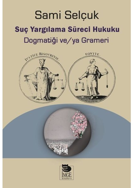 Suç Yargılama Süreci Hukuku