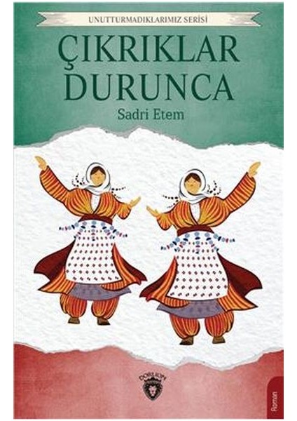 Çıkrıklar Durunca