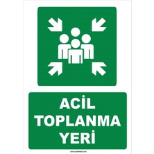 As Grup Acil Toplanma Yeri - Meeting Point- Iş Güvenliği Levhası