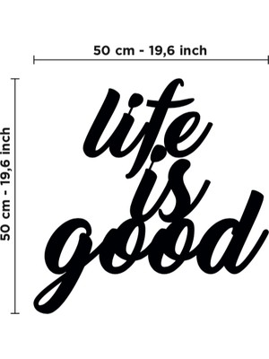 Lord Reklam Life Is Good Yazılı Dekoratif 50X50 Pleksi Duvar Tablosu