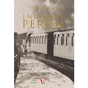 1 Numaralı Peron - Ece Yazıcı