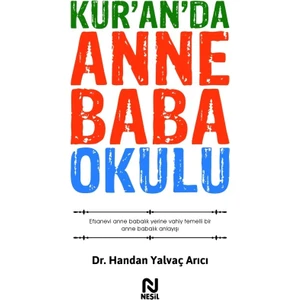 Kur’an’da Anne Baba Okulu - Handan Yalvaç Arıcı
