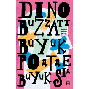 Büyük Portre Büyük Sır - Dino Buzzati