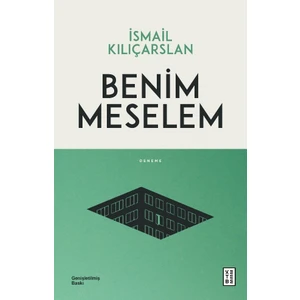Benim Meselem - İsmail Kılıçarslan