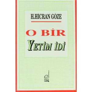 O Bir Yetim Idi - H. Hicran Göze