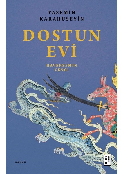 Dostun Evi Haverzemin Cengi - Yasemin Karahüseyin