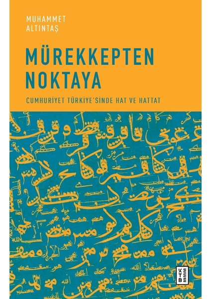 Mürekkepten Noktaya - Muhammet Altıntaş