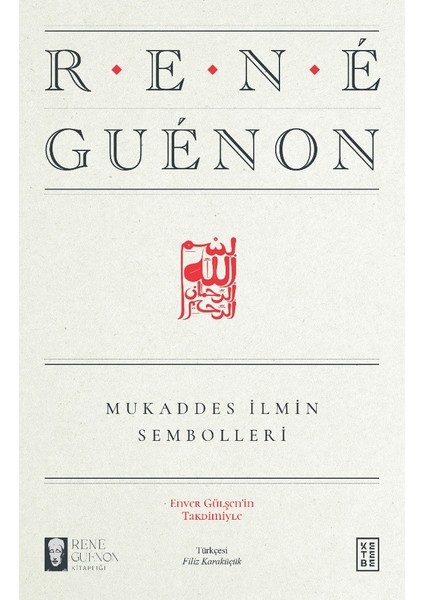 Mukaddes İlmin Sembolleri - Rene Guenon