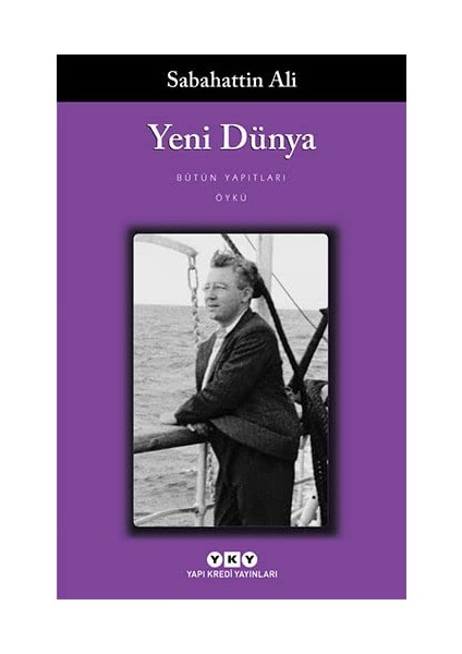 Sabahattin Ali İçimizdeki Şeytan - Sırça Köşk - Yeni Dünya