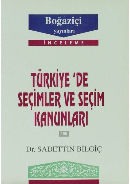 Türkiye’de Seçimler ve Seçim Kanunları